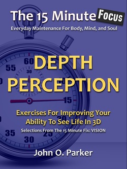 better depth perception, see 3d better, see in three dimensions, exercises for depth perception, practice seeing in 3d, 3d vision, binocular vision exercises, learn to use both eyes